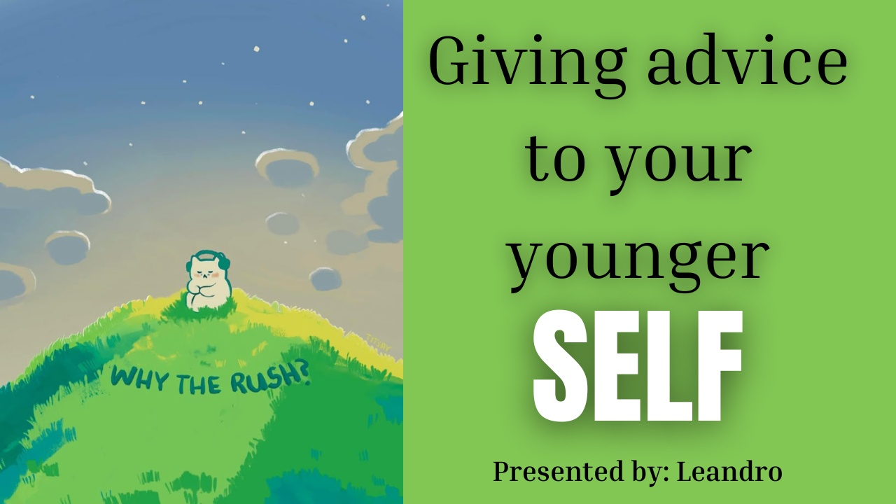 Giving Advice to Your Younger Self